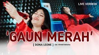 GAUN MERAH - DONA LEONE  Woww VIRAL Suara Menggelegar BUMIL Lady Rocker Indonesia  SLOW ROCK