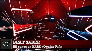 Beat Saber Oculus Rift - all songs on HARD. No commentary.