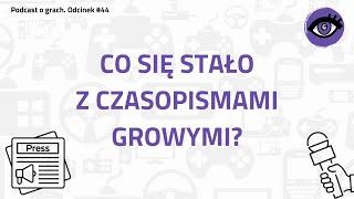 #44 – Co się stało z czasopismami growymi? feat. Tadeusz Zieliński