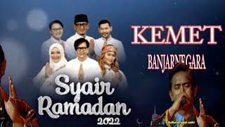 KEMET SYAIR RAMADAN DARI BANJAR NEGARA SOLATUN BISALAMIN MUBIN