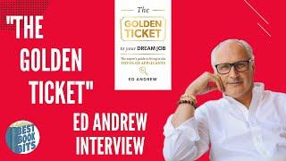 The Golden Ticket  ED ANDREW INTERVIEW 2023   Master Your Life Master Your Business