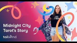 Tailwind Member Story Midnight City Tarot