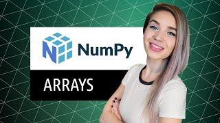 Ultimate Guide to NumPy Arrays - VERY DETAILED TUTORIAL for beginners
