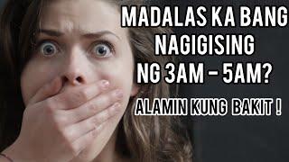 Madalas Ka Bang Nagigising ng 3AM - 5AM? Ano Ang Ibig Sabihin?