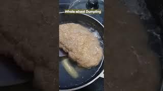 #ShortsWhole-Wheat Dumpling