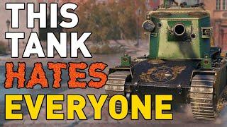 THIS TANK HATES EVERYONE World of Tanks