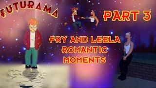 Futurama - All Fry and Leelas romantic moments Part 3 Finale