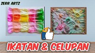 Ikatan dan Celupan - Pendidikan Seni Visual