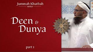 Khutbah The Balance Between Deen & Dunya part1  Shaykh Zahir Mahmood  08.02.19