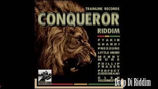 Conqueror Riddim Mix Full Pressure Fyakin Glen Washington Perfect Giddimanini x Drop Di Riddim