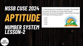 NSSB CUSE 2024  Aptitude  Number System Lesson-2