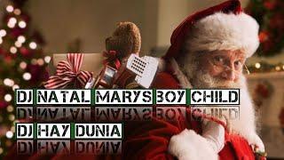 DJ natal marys boy child  lagu natal terbaru  lagu natal viral tiktok 2023