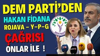 Dem Partiden Hakan Fidana ROJAVA Çağrısı Onlar