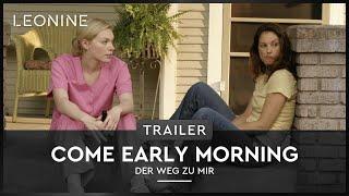 Come Early Morning - Der Weg zu mir - Trailer deutschgerman