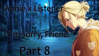 Annie x Listener Part 8 Attack on Titan Roleplay ASMR {Shingeki no Kyojin}