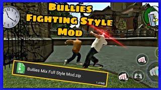 Bullies Mix Fighting Style Mod  BullyAe