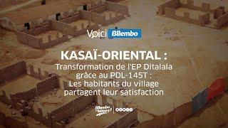 VOICI BILEMBO  TRANSFORMATION DE LEP DITALALA AU VILLAGE MIABI GRACE AU PDL-145T