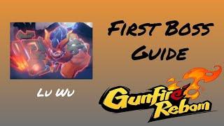 Gunfire Reborn First Boss Lu Wu Guide + Fast Completion