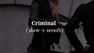 Criminal  Ra.one  Slow + reverb