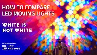 23 • How to measure and compare LED Moving Lights • Understanding CRI TLCI TM-30