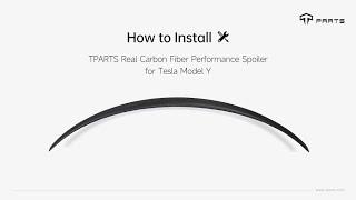 How to Install TPARTS Real Carbon Fiber Performance Spoiler for Tesla Model Y