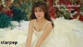 Tanging Dahilan - Belle Mariano Music Video