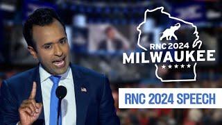 Vivek Ramaswamys Full RNC 2024 Speech