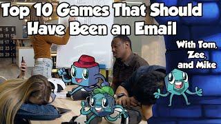 Top 10 Games that Should Have Been an Email