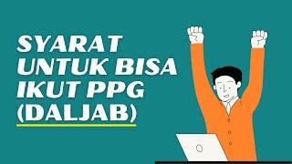 SYARAT UNTUK BISA IKUT PPG