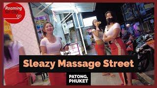 Sleazy Massage Street Patong Phuket Thailand