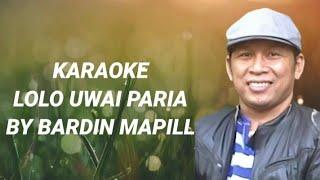 KARAOKE MANDAR LOLONG UWAI PARIA BY BARDIN MAPILL