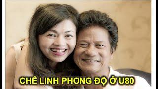  Chế Linh U80 vẫn phong độ sống cùng người vợ thứ 4 kém 10 tuổi.