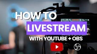 How to Start Streaming on YouTube with OBS Complete 2024 Beginners Guide