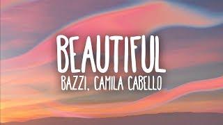 Bazzi Camila Cabello - Beautiful Lyrics