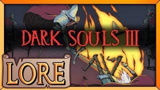 DARK SOULS 3 Are You Afraid of the Dark?  LORE in a Minute  Lords of Cinder  LORE