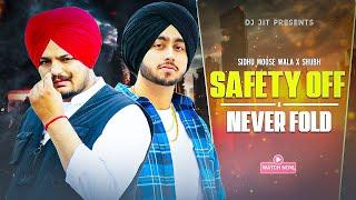 Safety Off X Never Fold Gangsta Mashup  Sidhu Moosewala X Shubh  Prod By Dj Jit