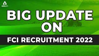 BIG UPDATE ON FCI RECRUITMENT 2022