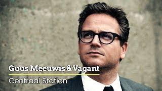 Guus Meeuwis & Vagant - Centraal Station Audio Only
