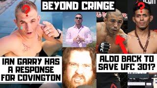 Ian Garry Makes CRINGE Response To Colby Covington Callout? Jose Also At UFC 301? MMA News Reaction