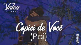 Copiei de Você Música Dia dos Pais  Rafinha Acústico