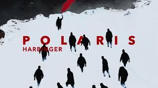 Polaris - Harbinger