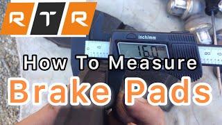 What to Measure When Checking Your Brake Pads