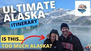 The ULTIMATE Alaska Itinerary FULL VIDEO The one you cant do...