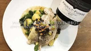 Recipe & Wine Pairing  Oven-Roasted Turbot & Pouilly-Fuissé