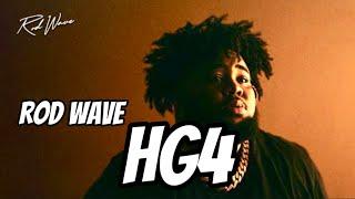 Rod Wave - HG4 Lyrics