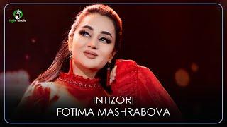 Фотима Машрабова - Интизори  Fotima Mashrabova - Intizori Video 2023