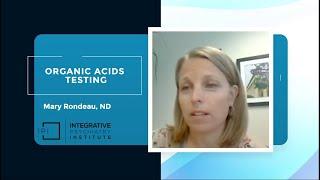 Organic Acid Testing with Mary Rondeau ND