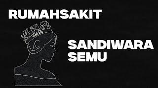 Rumahsakit - Sandiwara semu Official Lyric Video