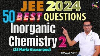 50 Best Inorganic QuestionsPart-2-JEE Main-2024