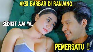 PRANK BIKIN GELI PACAR MALAH JADI BARBAR DI RANJANG